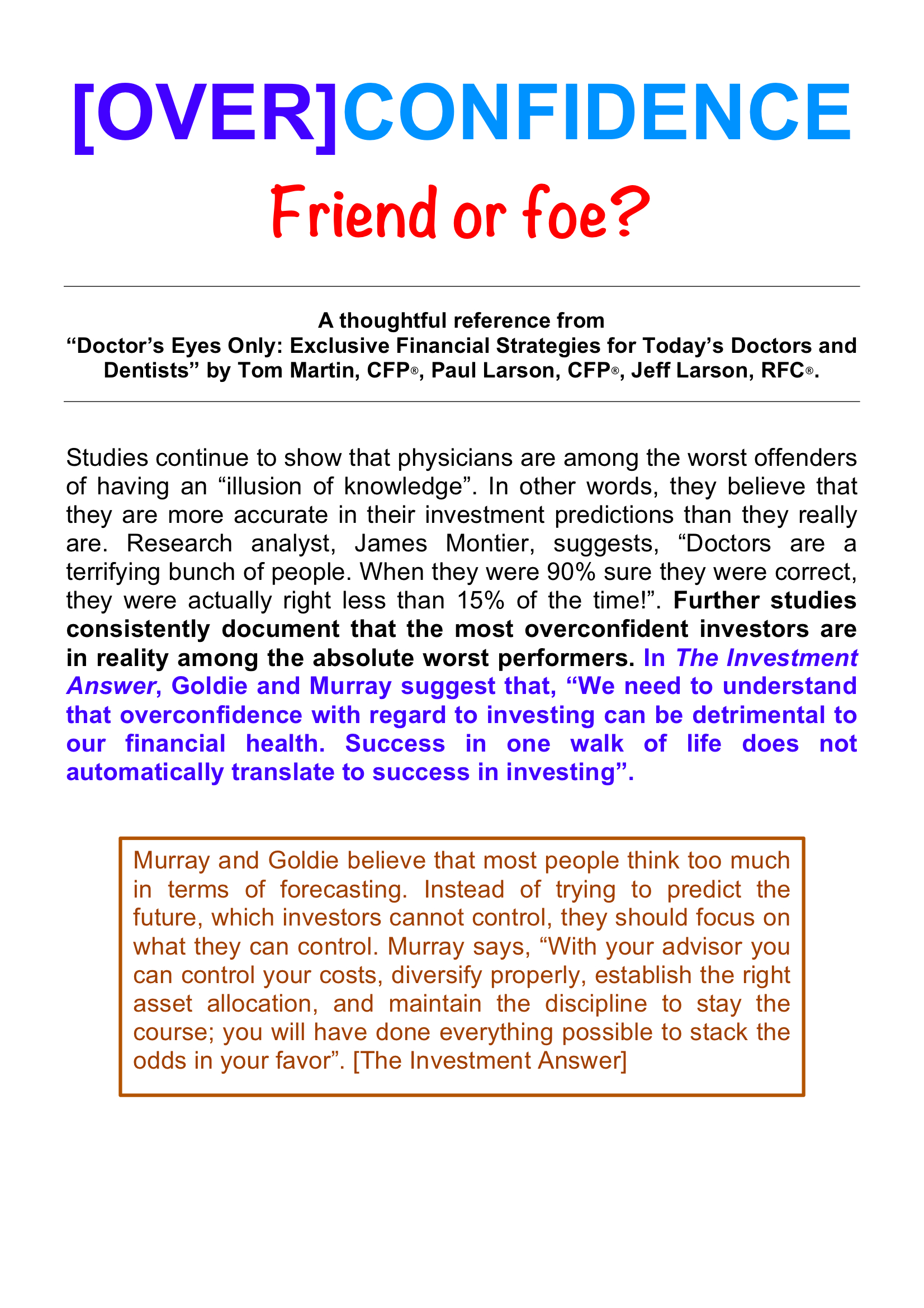 Over[confidence]: Friend or Foe?
