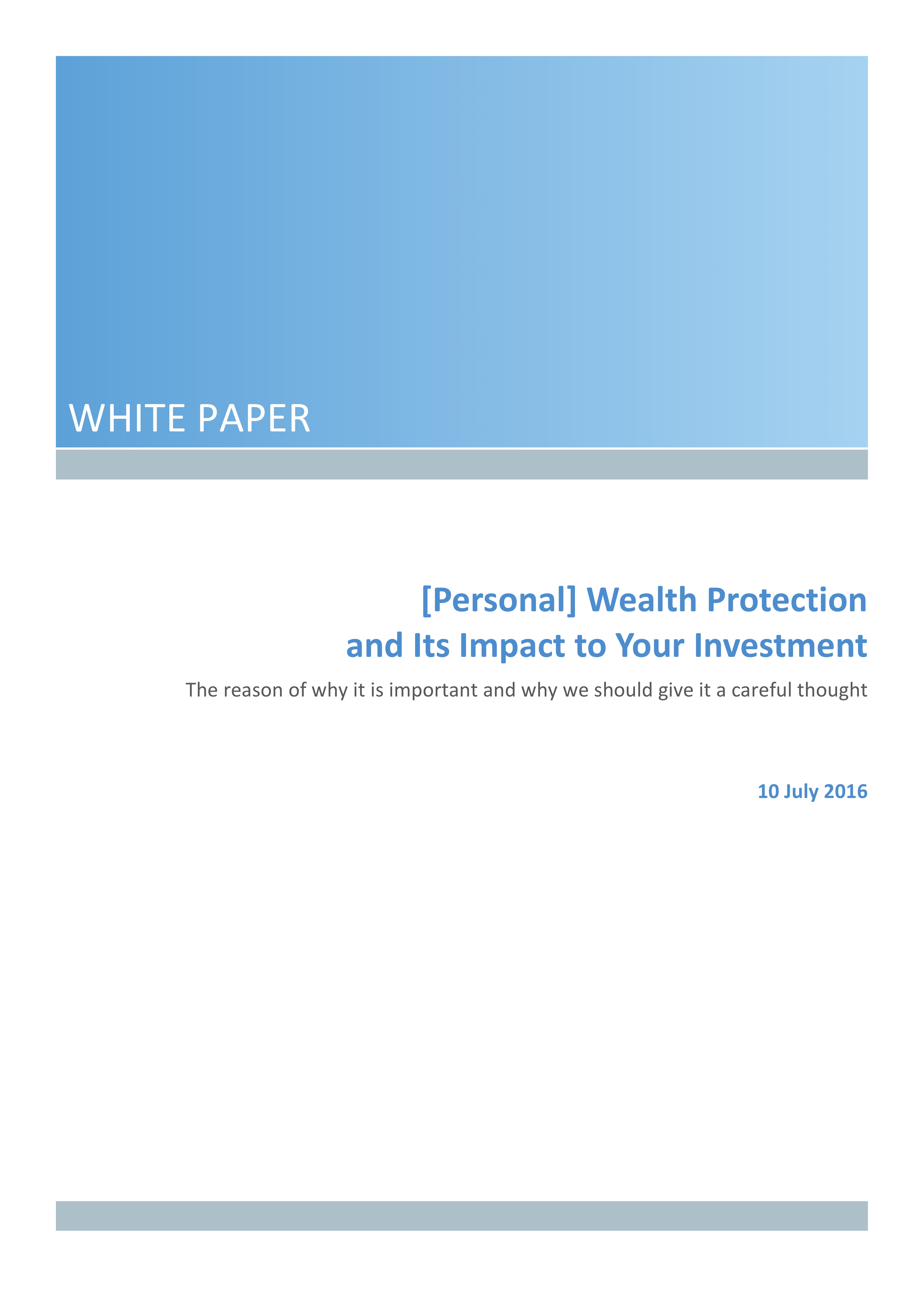 White Paper: [Personal] Wealth Protection and its Impact to your Investment